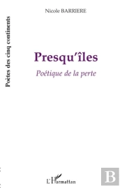 Presqu'Îles ; Poétique De La Perte