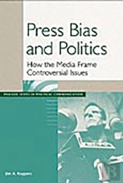 Press Bias And Politics