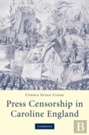 Press Censorship In Caroline England