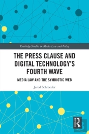 Press Clause And Digital Technology'S Fourth Wave