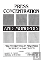 Press Concentration And Monopoly