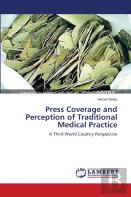Press Coverage And Perception Of Traditional Medical Practice