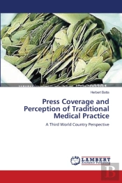 Press Coverage And Perception Of Traditional Medical Practice