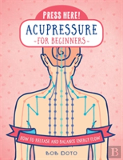 Bertrand.pt - Press Here! Acupressure For Beginners