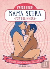 Press Here! Kama Sutra For Beginners
