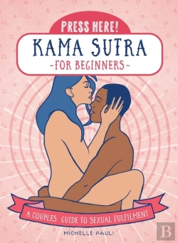 Bertrand.pt - Press Here! Kama Sutra For Beginners