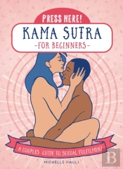 Press Here! Kama Sutra For Beginners