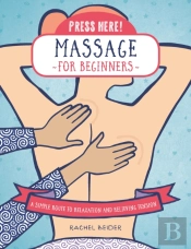 Press Here! Massage For Beginners