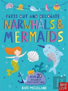 Press Out And Decorate: Narwhals And Mermaids