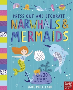 Bertrand.pt - Press Out And Decorate: Narwhals And Mermaids