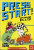 Press Start! Super Rabbit Racers!