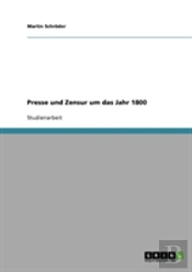 Presse Und Zensur Um Das Jahr 1800