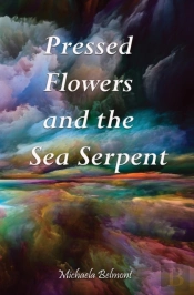 Pressed Flowers And The Sea Serpent