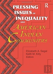 Pressing Issues Of Inequality And American Indian Communities