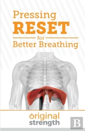 Pressing Reset For Better Breathing