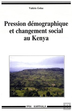 Bertrand.pt - Pression Démographique Et Changement Social Au Kenya