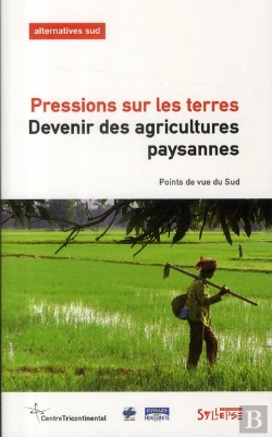 Bertrand.pt - Pressions Sur Les Terres. Devenir Des Agricultures Paysannes
