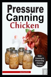 Pressure Canning Chicken