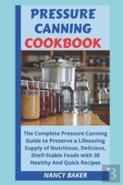 Pressure Canning Cookbook