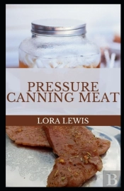 Pressure Canning Meat