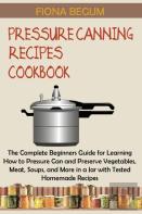Pressure Canning Recipes Cookbook