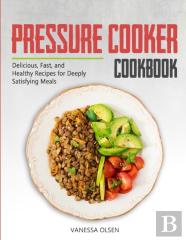 Pressure Cooker Cookbook