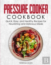 Pressure Cooker Cookbook