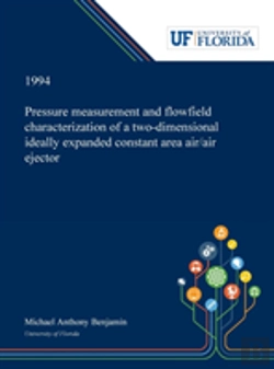 Bertrand.pt - Pressure Measurement And Flowfield Characterization Of A Two-Dimensional Ideally Expanded Constant Area Air/Air Ejector
