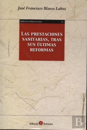 Prestaciones Sanitarias, Tras Sus Últimas Reformas, Las