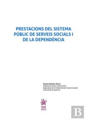 Prestacions Del Sistema Públic De Serveis Socials I De La Dependència