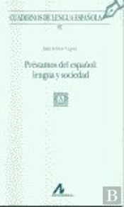 Préstamos Del Español: Lengua Y Sociedad