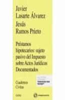 Préstamos Hipotecarios: Sujeto Pasivo Del Impuesto Sobre Actos Jurídicos Documentados (Papel + E-Boo