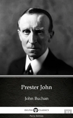 Bertrand.pt - Prester John By John Buchan - Delphi Classics (Illustrated)