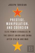 Prestige, Manipulation, And Coercion