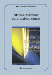 Prestígio Linguístico e Ensino da Língua Materna