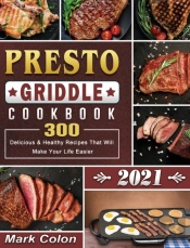 Presto Griddle Cookbook 2021