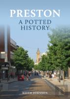 Preston: A Potted History