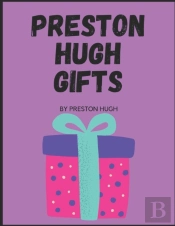 Preston Hugh Gifts