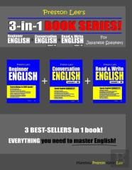 Preston Lee'S 3-In-1 Book Series! Beginner English, Conversation English & Read & Write English Lesson 1 - 40 For Japanese Speakers