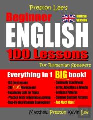Preston Lee'S Beginner English 100 Lessons For Romanian Speakers (British)