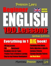 Preston Lee'S Beginner English 100 Lessons - Global Edition (British Version)