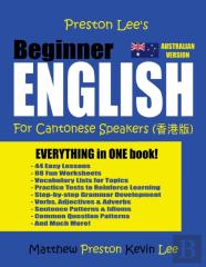 Preston Lee'S Beginner English For Cantonese Speakers (Australian)