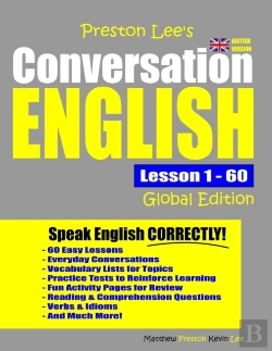 Bertrand.pt - Preston Lee'S Conversation English Global Edition Lesson 1 - 60 (British Version)