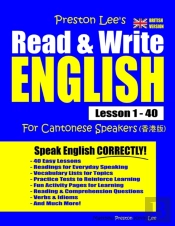 Preston Lee'S Read & Write English Lesson 1 - 40 For Cantonese Speakers (British Version)