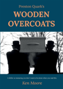 Preston Quark'S Wooden Overcoats