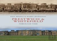 Prestwich & Whitefield Through Time