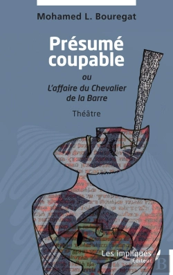 Bertrand.pt - Présumé Coupable : Ou L'Affaire Du Chevalier De La Barre