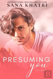 Presuming You