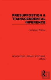 Presuppostion & Transcendental Inference
