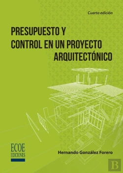 Bertrand.pt - Presupuesto Y Control En Un Proyecto Arquitectónico - 4ta Edición